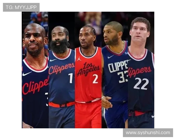 快船核心阵容再迎调整新援加盟球队目标直指季后赛突破